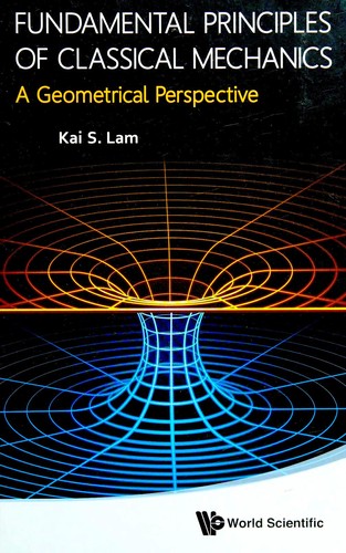 Fundamental Principles of Classical Mechanics