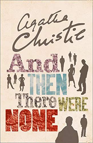 And Then There Were None : The World’s Favourite Agatha Christie Book