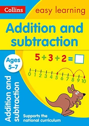 Addition and Subtraction Ages 5-7 : Prepare for School with Easy Home Learning