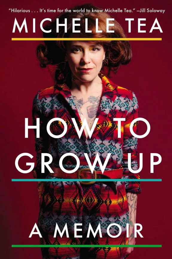 How To Grow Up : A Memoir