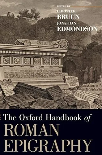 The Oxford Handbook of Roman Epigraphy