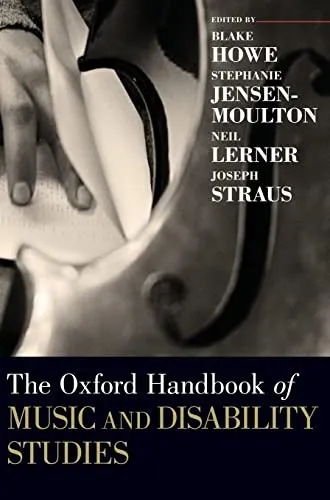 The Oxford Handbook of Music and Disability Studies