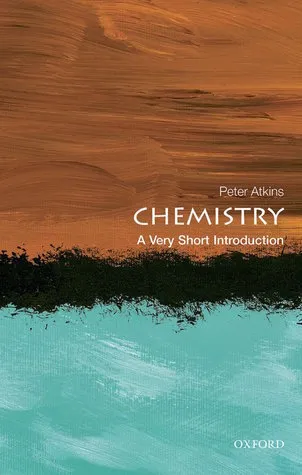 Chemistry : A Very Short Introduction