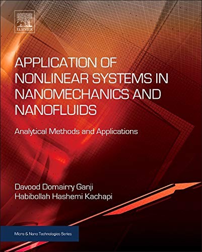 Application of Nonlinear Systems in Nanomechanics and Nanofluids