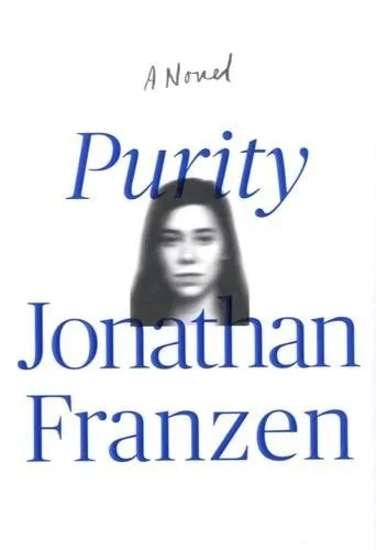 Purity : A Novel