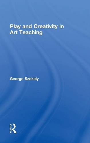 Play and Creativity in Art Teaching