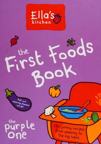 Ella's Kitchen: The First Foods Book : The Purple One