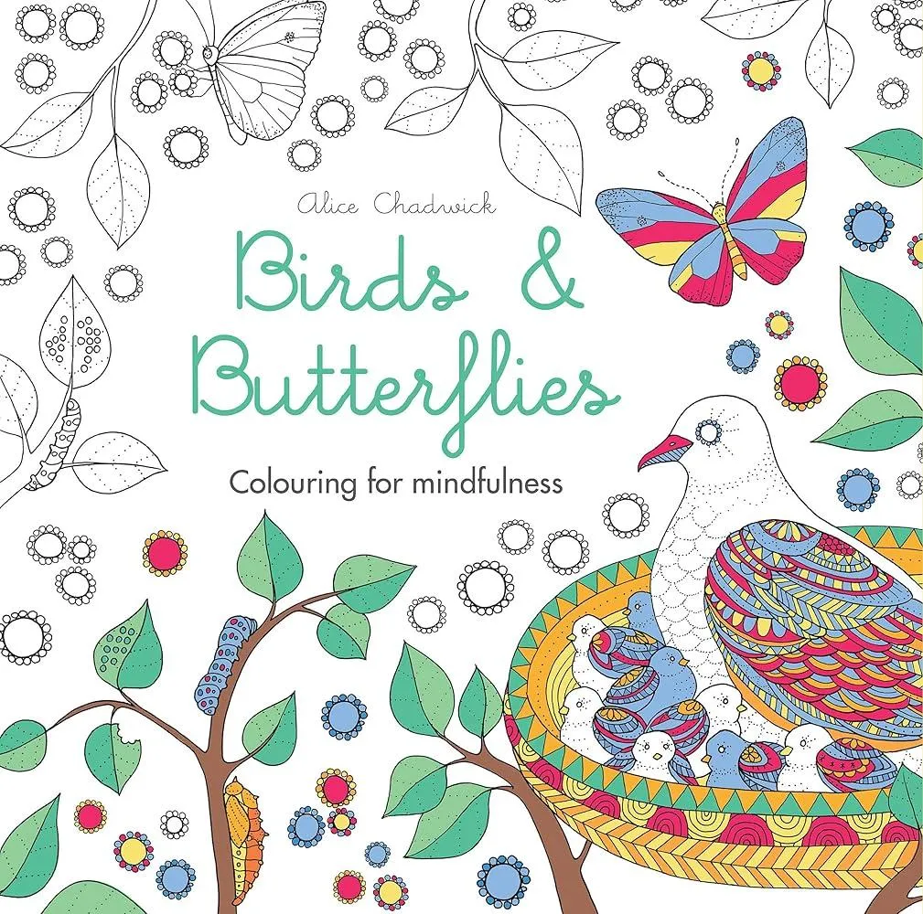 Birds & Butterflies : Colouring for mindfulness