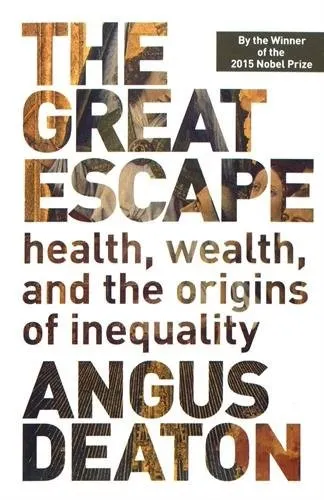 The Great Escape : Health, Wealth, and the Origins of Inequality