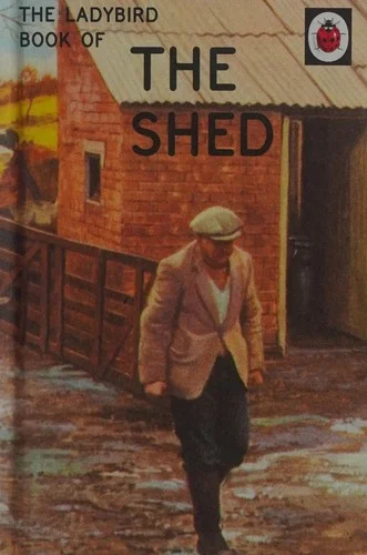 The Ladybird Book of the Shed