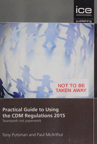 Practical Guide to Using the CDM Regulations 2015