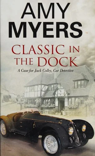 Classic in the Dock : A Classic Car Mystery : 7