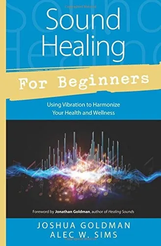 Sound Healing for Beginners
