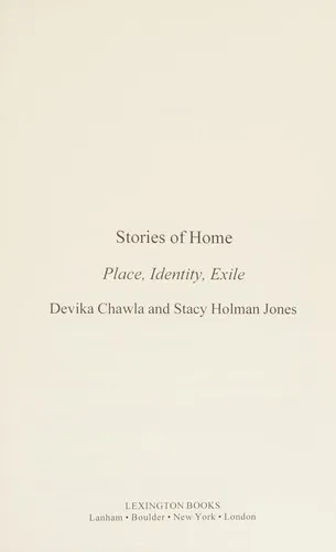 Stories of Home : Place, Identity, Exile