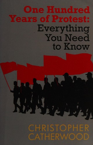 One Hundred Years of Protest