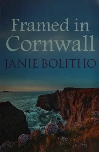 Framed in Cornwall : The addictive cosy Cornish crime series