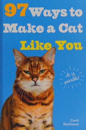 97 Ways to Make a Cat Like You