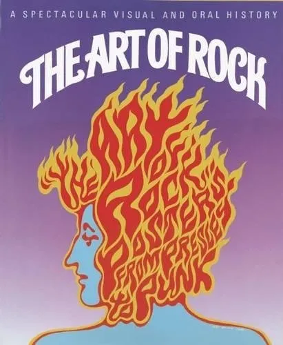 The Art of Rock : Posters from Presley to Punk