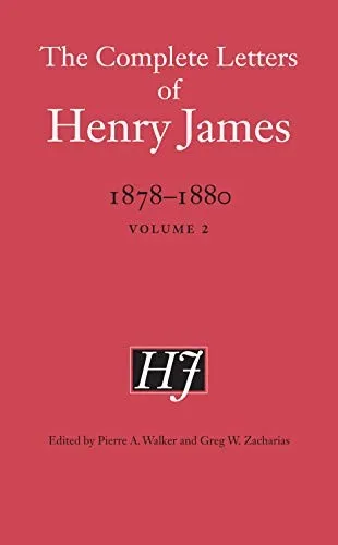 The Complete Letters of Henry James, 1878–1880 : Volume 2