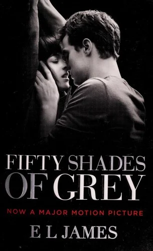 Fifty Shades Of Grey (Movie Tie-in Edition) : Book One of the Fifty Shades Trilogy