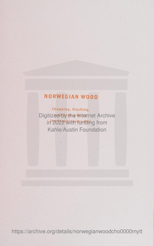 Norwegian Wood : The guide to chopping, stacking and drying wood the Scandinavian way