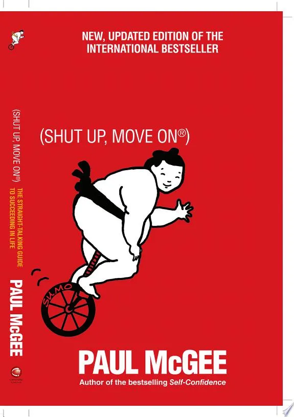 S.U.M.O (Shut Up, Move On) : The Straight-Talking Guide to Succeeding in Life -- THE SUNDAY TIMES BESTSELLER