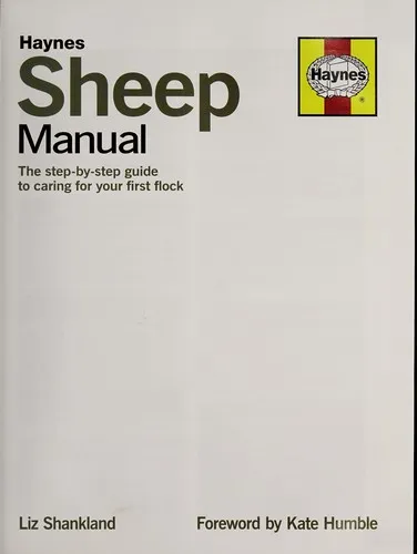 Sheep Manual : The complete step-by-step guide to caring for your flock