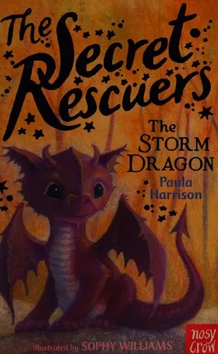 The Secret Rescuers: The Storm Dragon