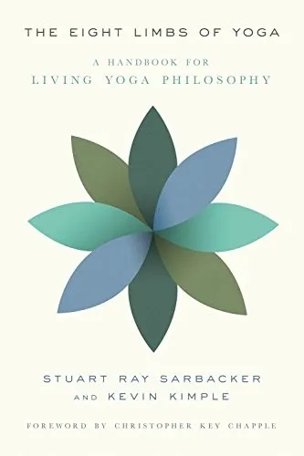 The Eight Limbs of Yoga : A Handbook for Living Yoga Philosophy