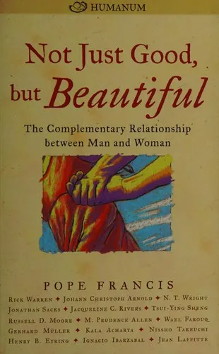 Not Just Good, but Beautiful : The Complementary Relationship between Man and Woman