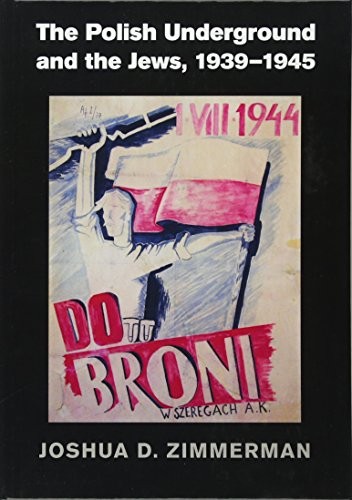 The Polish Underground and the Jews, 1939-1945