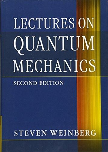 Lectures on Quantum Mechanics