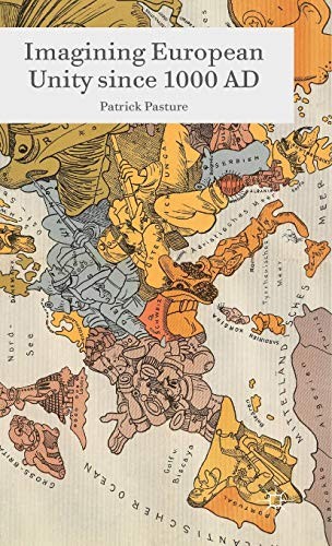 Imagining European Unity since 1000 AD
