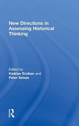 New Directions in Assessing Historical Thinking