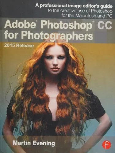 Adobe Photoshop CC for Photographers, 2015 Release