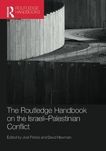 Routledge Handbook on the Israeli-Palestinian Conflict