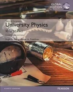 University Physics with Modern Physics, Volume 2 (Chs. 21-37), Global Edition