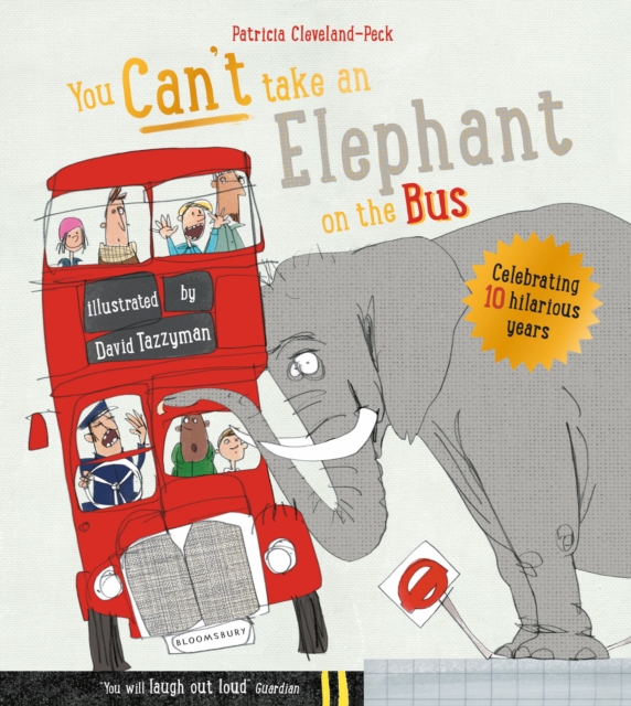 You Can't Take An Elephant On the Bus