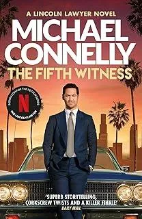 The Fifth Witness : The Bestselling Thriller Behind Netflix’s The Lincoln Lawyer Season 2