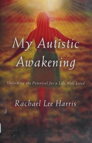 My Autistic Awakening