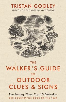 The Walker's Guide to Outdoor Clues and Signs : Their Meaning and the Art of Making Predictions and Deductions