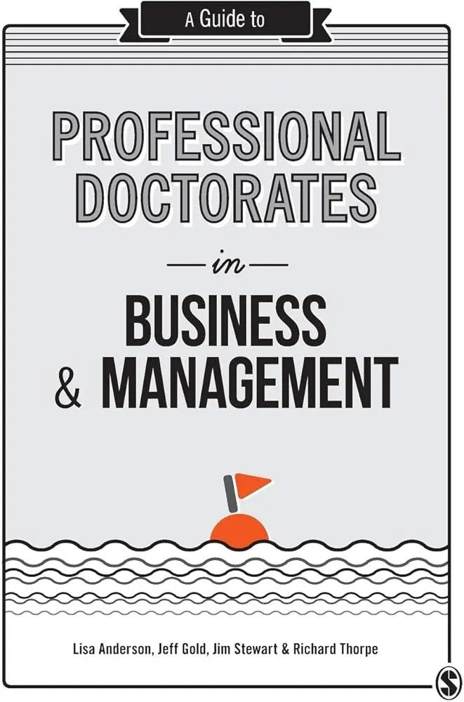 A Guide to Professional Doctorates in Business and Management