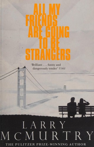 All My Friends Are Going to Be Strangers