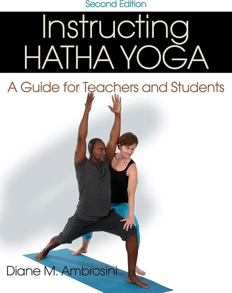 Instructing Hatha Yoga : A Guide for Teachers and Students