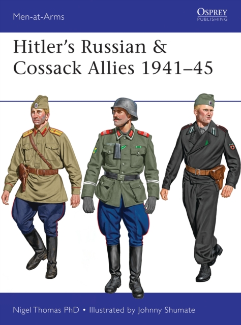 Hitler’s Russian & Cossack Allies 1941–45