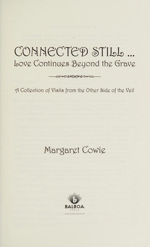 Connected Still ... Love Continues Beyond the Grave