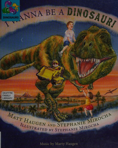 I Wanna be a Dinosaur