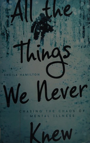 All the Things We Never Knew