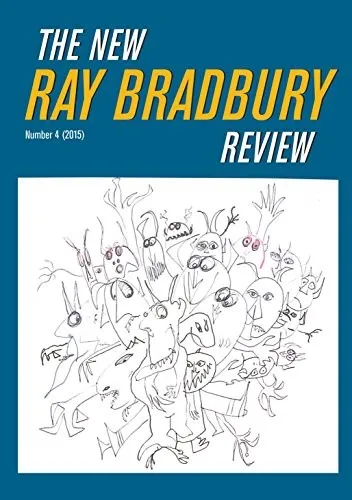 The New Ray Bradbury Review : Number 4, 2015