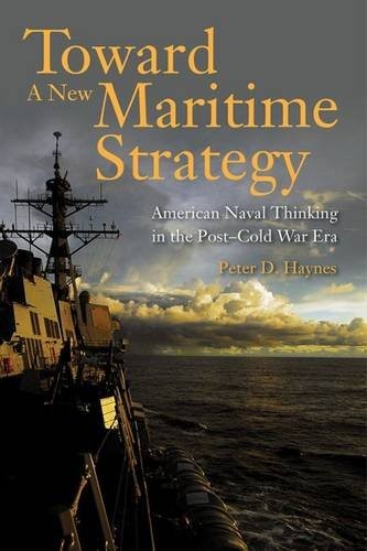 Toward a New Maritime Strategy